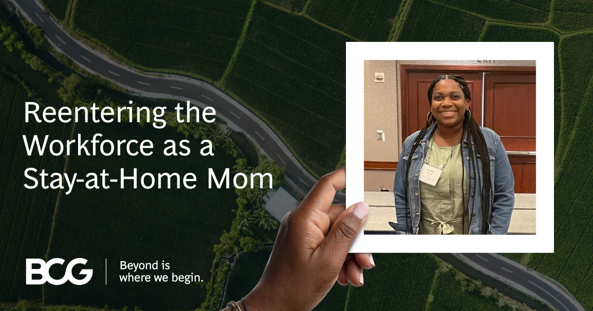 Reentering the Workforce as a Stay-at-Home Mom | BCG