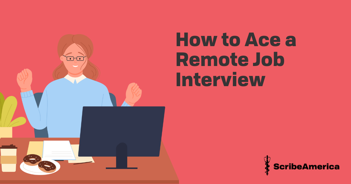 How to Ace a Remote Job Interview? Jobs ScribeAmerica