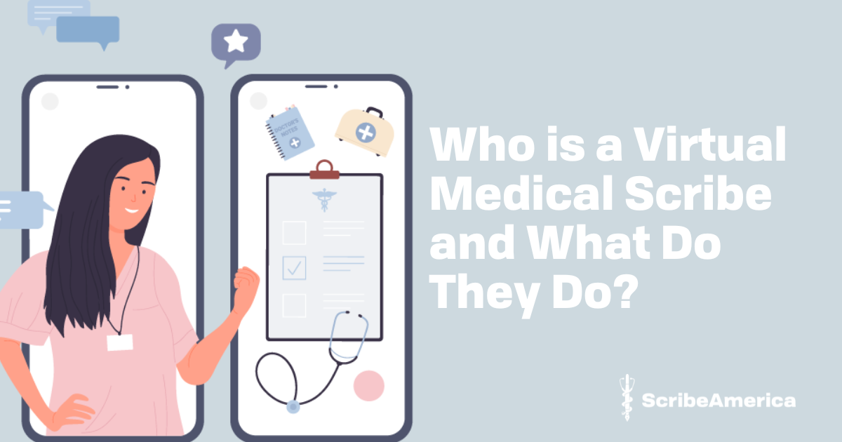 Who Is A Virtual Medical Scribe, And What Do They Do? | Jobs ScribeAmerica